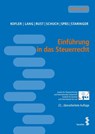Einführung in das Steuerrecht - KOFLER,  Georg ; Lang, Michael ; Rust, Alexander ; Schuch, Josef - 9783708924007