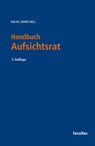 Handbuch für den Aufsichtsrat - Susanne Kalss ; Peter Kunz - 9783708925899