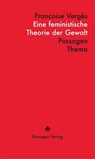 Eine feministische Theorie der Gewalt - Françoise Vergès - 9783709205426