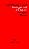 Heidegger und "die Juden" - Jean-François Lyotard - 9783709205914