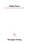 BioMachtMenschenMüll - Sophie Reyer - 9783709206577