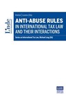 Anti-Abuse Rules in International Tax Law and their Interactions -  - 9783709413982