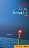 Das Gewicht - Christoph W. Bauer - 9783709935361