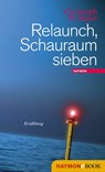 Relaunch, Schauraum sieben - Christoph W. Bauer - 9783709935415