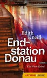 Endstation Donau - Edith Kneifl - 9783709935866