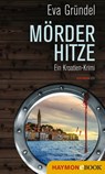 Mörderhitze - Eva Gründel - 9783709936467