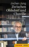 Zwischen Ohlsdorf und Chaville - Jochen Jung - 9783709936719
