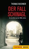 Der Fall Schinagl - Thomas Buchner - 9783709937082