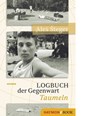 Logbuch der Gegenwart - Taumeln - Aleš Šteger - 9783709937389