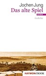 Das alte Spiel - Jochen Jung - 9783709937822