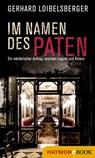 Im Namen des Paten - Gerhard Loibelsberger - 9783709938027