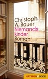 Niemandskinder - Christoph W. Bauer - 9783709938935
