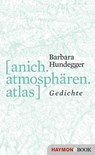 [anich.atmosphären.atlas] - Barbara Hundegger - 9783709939055