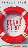 Donau so rot - Thomas Baum - 9783709939383