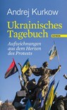 Ukrainisches Tagebuch - Andrej Kurkow - 9783709971543