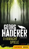 Ohnmachtspiele - Georg Haderer - 9783709974414