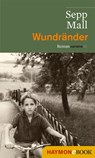 Wundränder - Sepp Mall - 9783709974773