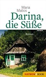 Darina, die Süße - Maria Matios - 9783709976050
