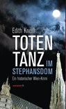 Totentanz im Stephansdom - Edith Kneifl - 9783709978337