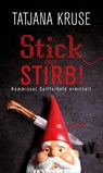 Stick oder stirb! - Tatjana Kruse - 9783709979044