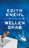 Wellengrab - Edith Kneifl - 9783709979242