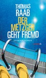 Der Metzger geht fremd - Thomas Raab - 9783709979419