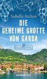 Die geheime Grotte von Garda - Isabella Archan - 9783709979952