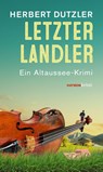 Letzter Landler - Herbert Dutzler - 9783709979983
