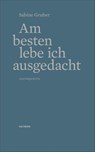Am besten lebe ich ausgedacht - Sabine Gruber - 9783709981580