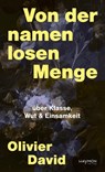 Von der namenlosen Menge - Olivier David - 9783709982310