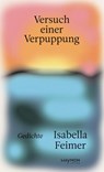Versuch einer Verpuppung - Isabella Feimer - 9783709982501