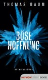 Böse Hoffnung - Thomas Baum - 9783709984062