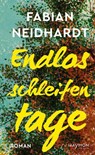 Endlosschleifentage - Fabian Neidhardt - 9783709984529