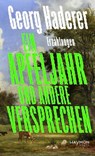 Ein Apfeljahr und andere Versprechen - Georg Haderer - 9783709984734