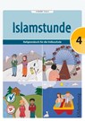 Islamstunde 4 - Claudia Ausweger ; Hanna Hamed ; Mevlida Mesanovic ; Amena Shakir - 9783710103599