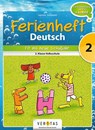 Deutsch Ferienheft 2. Klasse. Volksschule - Fit ins neue Schuljahr -  - 9783710103759