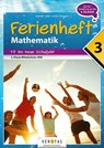 Mathematik Ferienhefte AHS / NMS: Nach der 3. Klasse - Fit ins neue Schuljahr - Brigitte Panhuber ; Franz Huber ; Ulrike Lischka ; Emmerich Boxhofer - 9783710111228