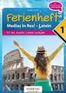 Medias in res! Latein für den Anfangsunterricht. 1. Ferienheft - Übungsbuch - Verena Wiesegger ; Wolfram Kautzky - 9783710142758