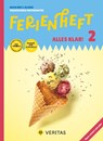 Mathematik Ferienhefte - Ferienheft Alles klar! 2. Klasse Volksschule - Lehrplan 2023 - Mit eingelegten Lösungen - Notburga Grosser ; Maria Koth - 9783710170775