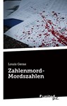 Zahlenmord-Mordszahlen - Louis Geras - 9783710320033