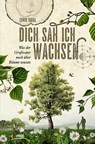 Dich sah ich wachsen - Erwin Thoma - 9783710401121