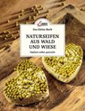 Das kleine Buch: Naturseifen aus Wald und Wiese - Gabriela Nedoma - 9783710402166