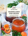 Das kleine Buch: Marmeladen und Gelees von klassisch bis kreativ - Axel Gutjahr - 9783710402470