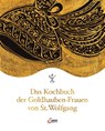 Das Kochbuch der Goldhauben-Frauen von St. Wolfgang - Goldhaubengruppe St. Wolfgang - 9783710403781