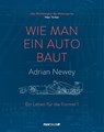 Wie man ein Auto baut - Adrian Newey - 9783710500312