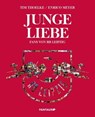 Junge Liebe - Tim Thoelke ; Enrico Meyer - 9783710550126