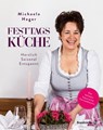Festtagsküche - Michaela Hager - 9783710600425