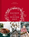 Backen in der Winterzeit - Theresa Baumgärtner ; Marina Jerkovic - 9783710602122