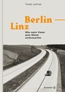 Berlin–Linz - Tarek Leitner - 9783710604478