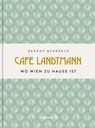 Café Landtmann - Berndt Querfeld - 9783710606106